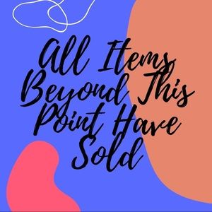 All Items Beyond This Point Have Sold!
